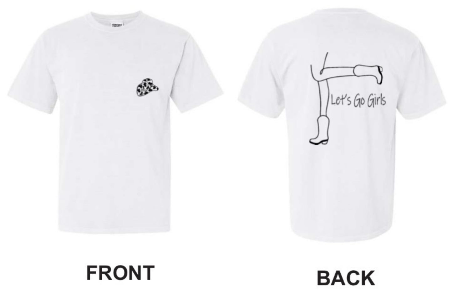 LET'S GO GIRLS BACK DESIGN -WHITE COMFORT COLORS